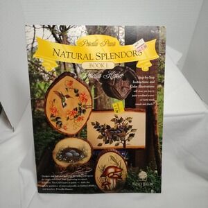Priscilla Hauser Natural Splendors Book 1 Painting Patterns Crafts‎